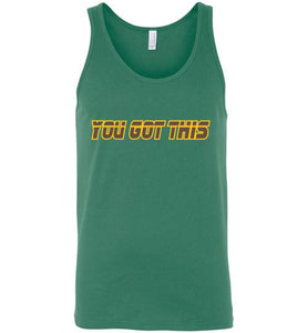 You Got This Tank Top - JTApparel