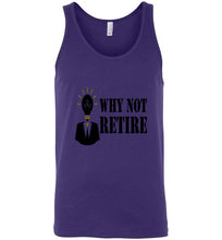 Why Not Retire Unisex Tank Top - JTApparel