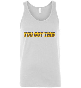 You Got This Tank Top - JTApparel