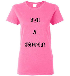 I'm A Queen Logo Gildan Ladies Short- Sleeve Tee]Jtapparel.com - JTApparel