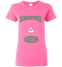 Millionaires With Muscles Why Not Retire Gildan Ladies Short -Sleeve Tee]Jtapparel.com - JTApparel