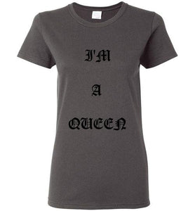 I'm A Queen Logo Gildan Ladies Short- Sleeve Tee]Jtapparel.com - JTApparel