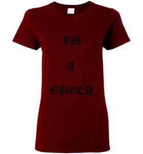 I'm A Queen Logo Gildan Ladies Short- Sleeve Tee]Jtapparel.com - JTApparel