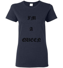 I'm A Queen Logo Gildan Ladies Short- Sleeve Tee]Jtapparel.com - JTApparel