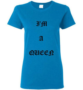 I'm A Queen Logo Gildan Ladies Short- Sleeve Tee]Jtapparel.com - JTApparel