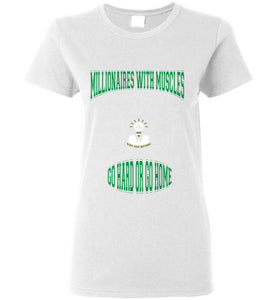 Millionaires With Muscles Why Not Retire Gildan Ladies Short -Sleeve Tee]Jtapparel.com - JTApparel