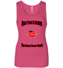 Once Trust Is Broken Next Level Womens Jersey Tank Top - JTApparel