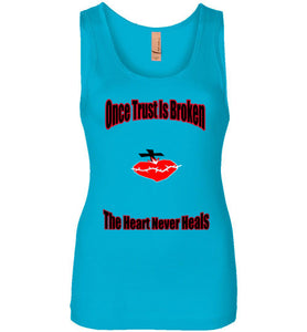 Once Trust Is Broken Next Level Womens Jersey Tank Top - JTApparel