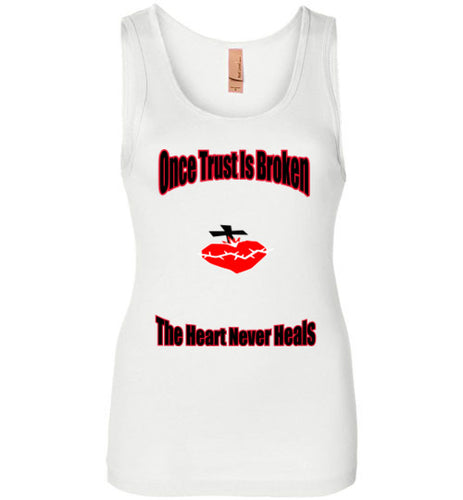 Once Trust Is Broken Next Level Womens Jersey Tank Top - JTApparel