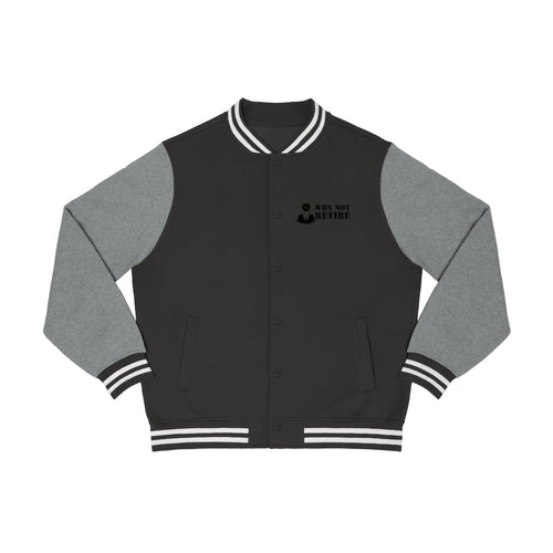 Why Not Retire Men's Varsity Jacket - JTApparel