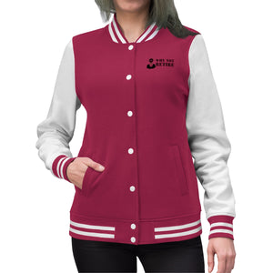 Why Not Retire Women's Varsity Jacket - JTApparel
