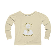 Women's Why Not Retire Terry Long Sleeve Scoopneck T-Shirt - JTApparel