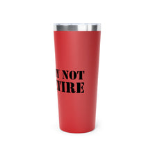 Why Not Retire Copper Vacuum Insulated Tumbler, 22oz
