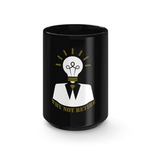 Why Not Retire Black Mug] Jtapparel.com - JTApparel