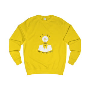 Why Not Retire AWD Sweatshirt] Jtapparel.com - JTApparel