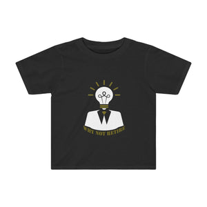 Why Not Retire Kids Tee - JTApparel