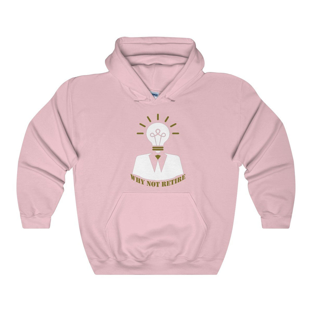 Why Not Retire Unisex Heavy Blend Hooded Sweatshirt - JTApparel