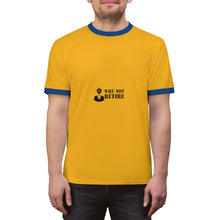 Why Not Retire Unisex Ringer Tee - JTApparel