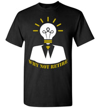 Why Not Retire Signature Logo Tee - JTApparel