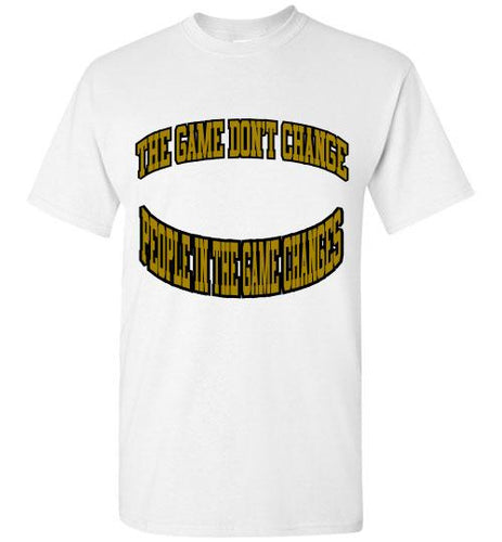 The Game Don't Change Logo Gildan Short-Sleeve Tee] Jtapparel.com - JTApparel