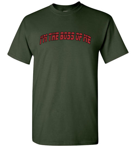 I'm The Boss Of Me Tee]Jtapparel.com - JTApparel