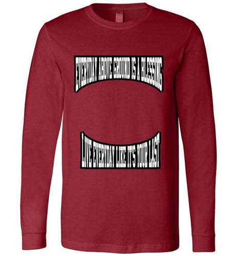 Everyday Above Ground Is A Blessing Canvas Long Sleeve T-Shirt]Jtapparel.com - JTApparel