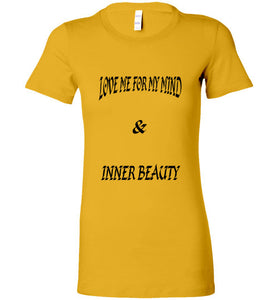 Love Me For My Mind Tee]Jtapparel.com - JTApparel