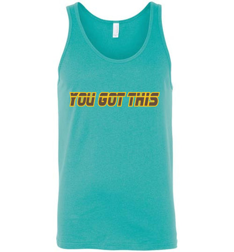 You Got This Tank Top - JTApparel