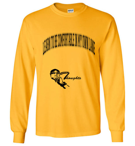 Learn To Be Comfortable In Your Own Lane Long Sleeve T-Shirt]Jtapparel.com - JTApparel