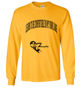 Learn To Be Comfortable In Your Own Lane Long Sleeve T-Shirt]Jtapparel.com - JTApparel