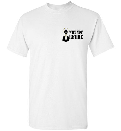 Why Not Retire Signature Logo Tee - JTApparel