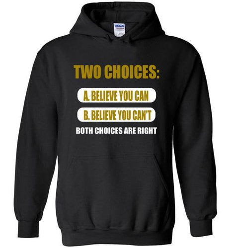 Two Choices Hoodies] Jtapparel.com - JTApparel