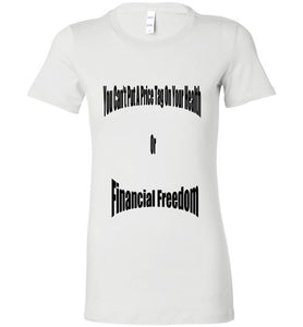 You Can't Put A Price Tag On Your Health Bella Ladies Favorite Tee - JTApparel