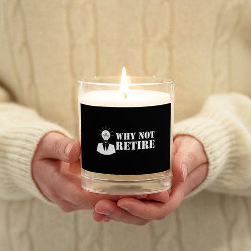 Why Not Retire Glass jar soy wax candle