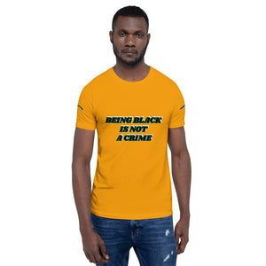 Being Black Is Not A Crime Short-Sleeve Unisex T-Shirt