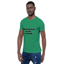 Being Black Is Not A Crime Short-Sleeve Unisex T-Shirt