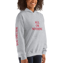 All Or Nothing Unisex Hoodie
