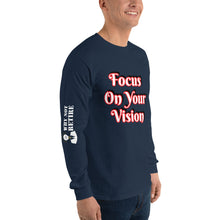Focus On Your Vision Men’s Long Sleeve Shirt