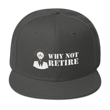 Why Not Retire Snapback Hat - JTApparel