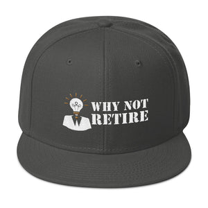 Why Not Retire Snapback Hat - JTApparel