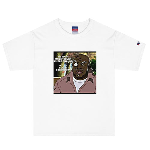 To Many Uncle Ruckus Men's Champion T-Shirt