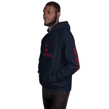 All Or Nothing Unisex Hoodie