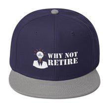 Why Not Retire Snapback Hat - JTApparel