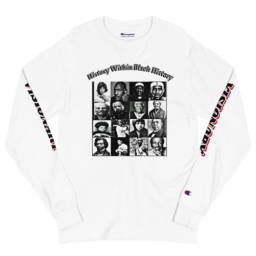 History Within Black History Men's Champion Long Sleeve Shirt