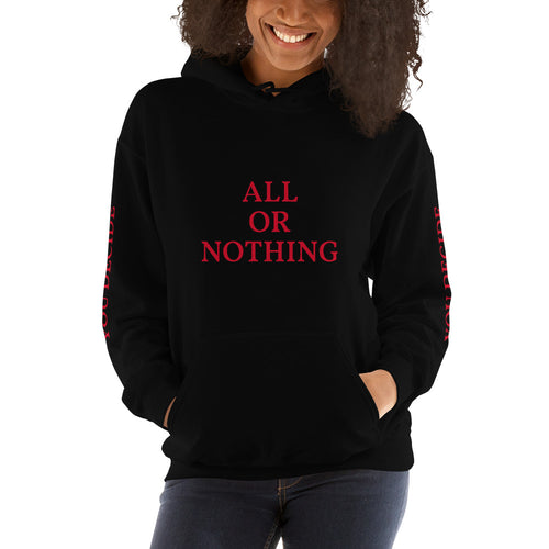 All Or Nothing Unisex Hoodie