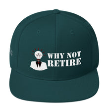 Why Not Retire Snapback Hat