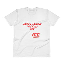 Don't Count Me Out Yet V-Neck T-Shirt
