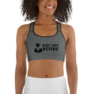 Why Not Retire Sports Bra
