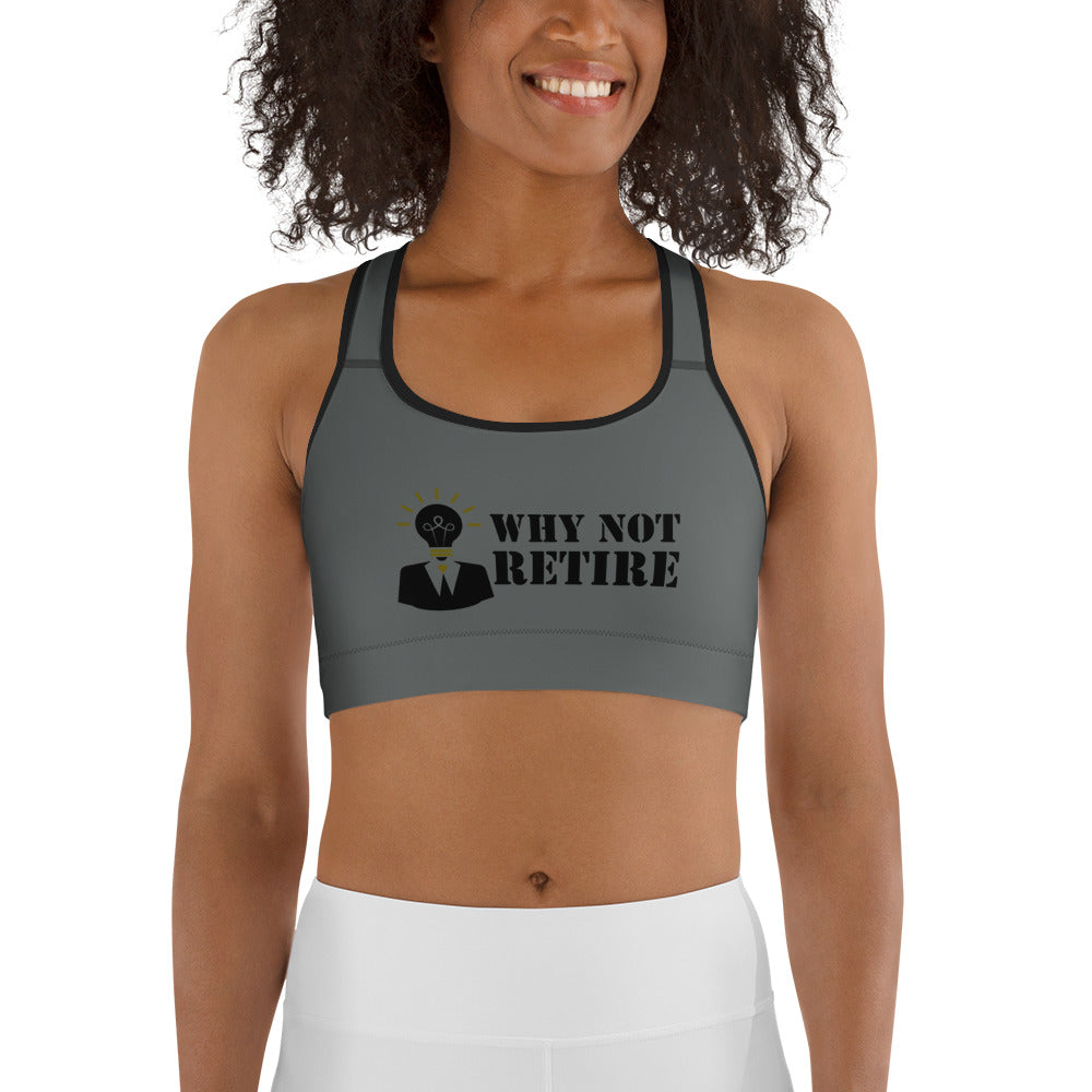 Why Not Retire Sports Bra