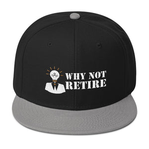 Why Not Retire Snapback Hat - JTApparel